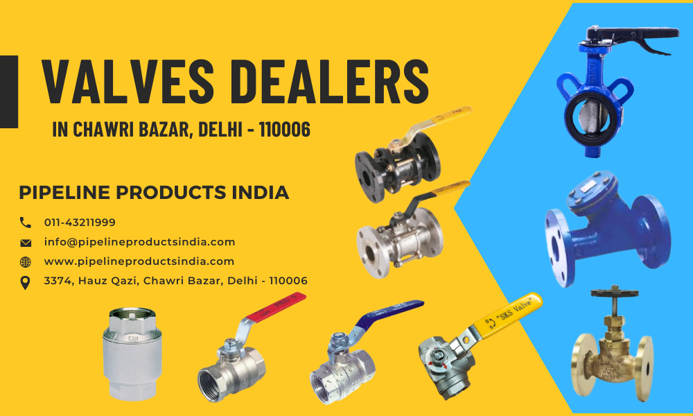 The Vital Role of Valve Dealers in Delhi's Industrial Landscape